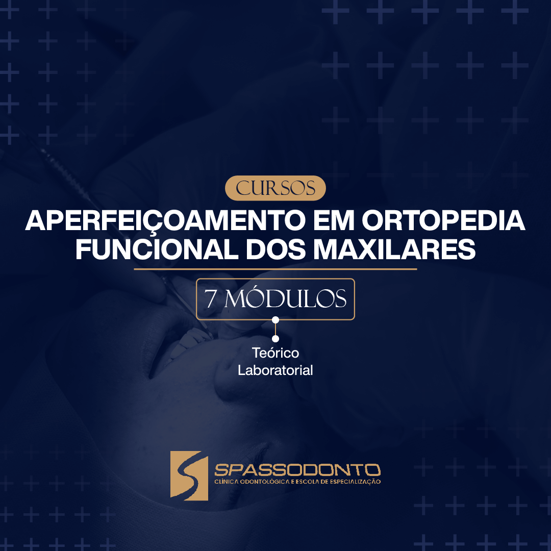 Aperfeiçoamento em Ortopedia Funcional dos Maxilares